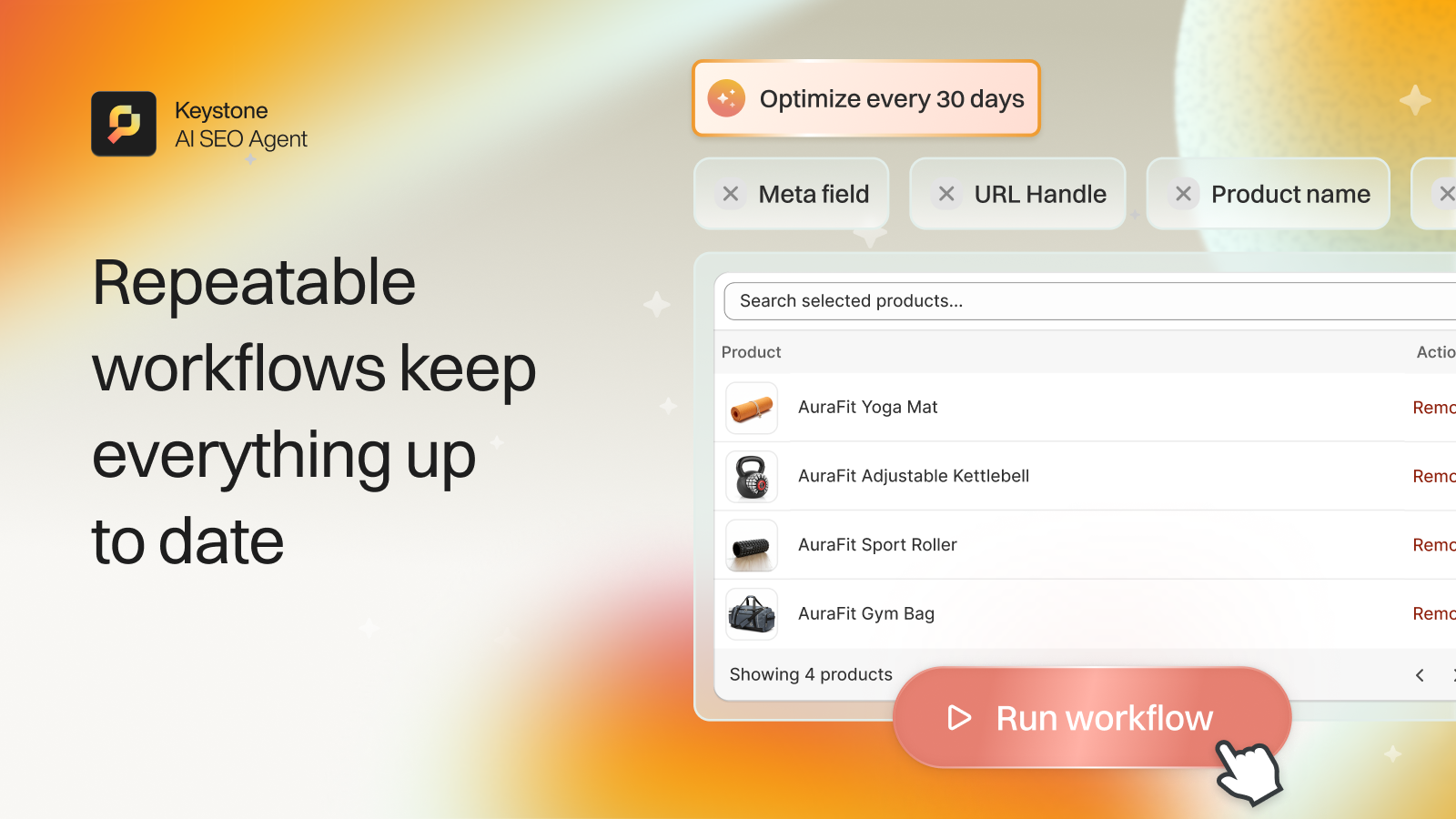 Repeatable workflows keep everything up to date